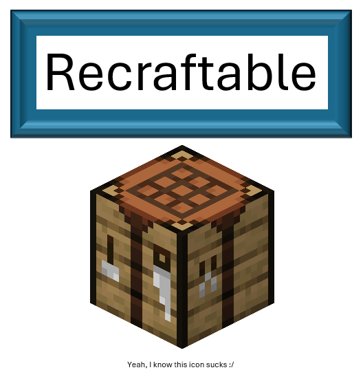 Recraftable