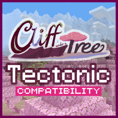 CliffTree x Tectonic Compatibility