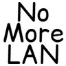 No More LAN