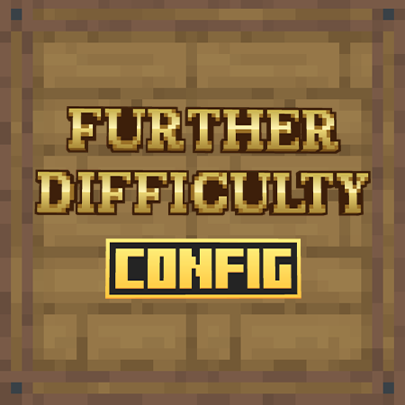 Further Difficulty Config