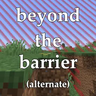 beyond the barrier (alternate)