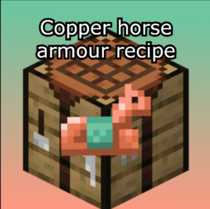 Copper Horse Armour Recipe