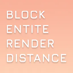 Block Entity Render Distance