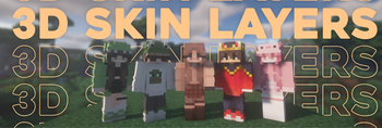 3D Skin Layers