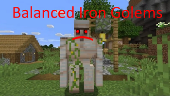 Balancec Iron Golems