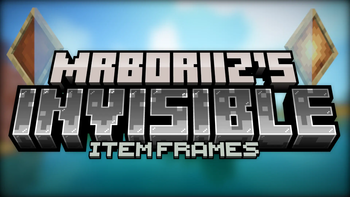 MrBoriiz's Invisible Item Frames Thumbnail