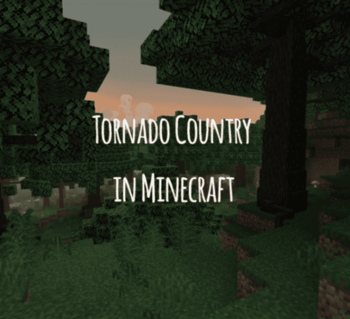 Tornado Country In Minecraft