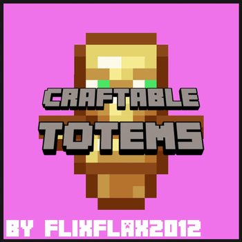 Craftable Totems
