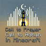 Call to Prayer: Adhan in Minecraft