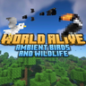World Alive: Ambient birds and wildlife