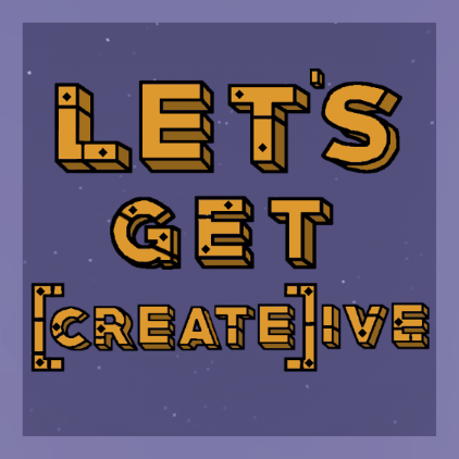 Let's Get (Create)ive