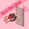 Burst Door Open