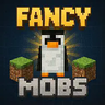 Fancy Mobs