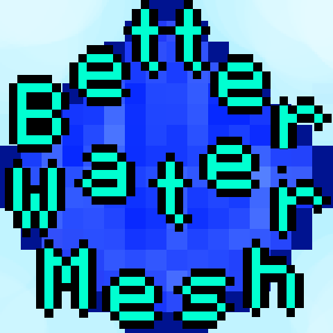 Better Water Mesh