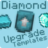 Diamond Upgrade Templates