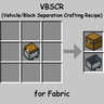 Vehicle/Block Separation Crafting Recipe