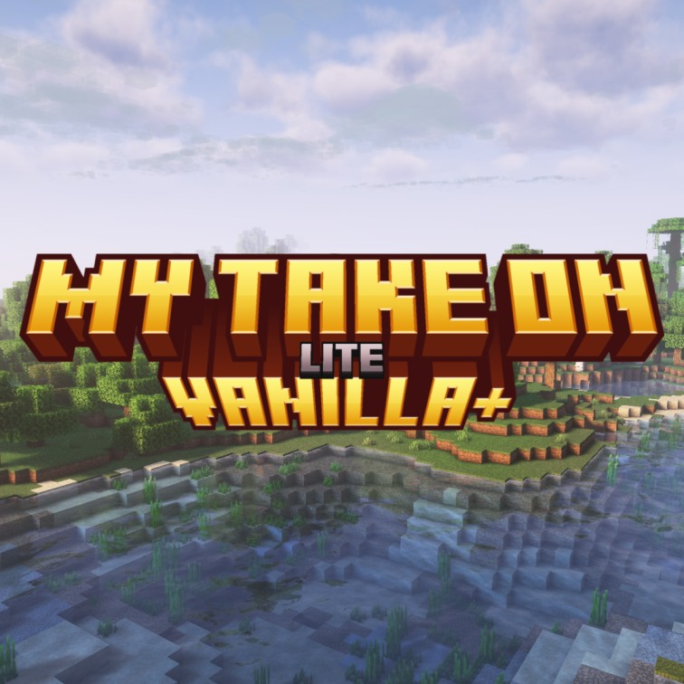 My Take On Vanilla+ (Lite)