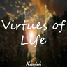 Virtues of Life