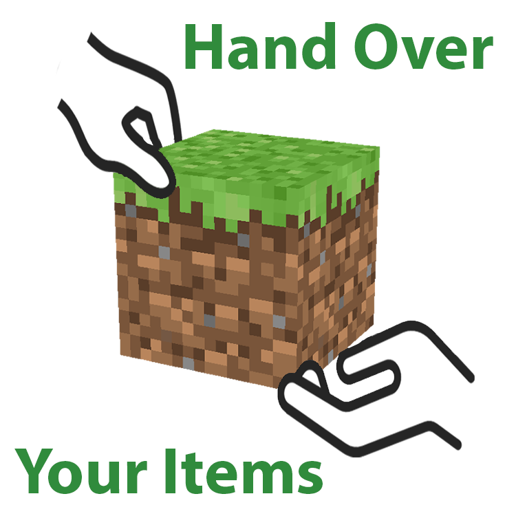 Hand Over Your Items