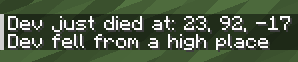 Dying, tells your coordinates so people can steal your stuff