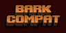Bark Compat