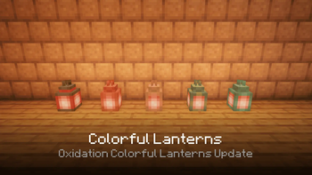 New copper lanterns have been added. Like vanilla lanterns, they