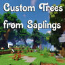 Custom Trees from Saplings