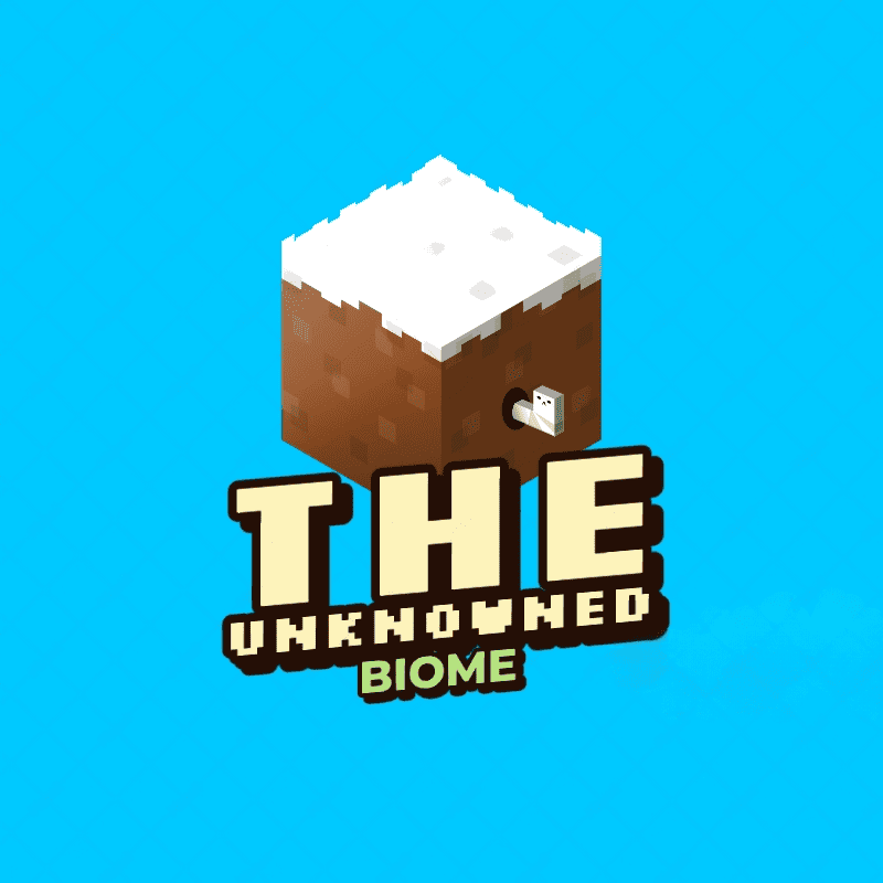 The Unkowned Biome