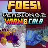 Foes!