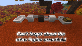 Can't forget the other Poplar essentials!