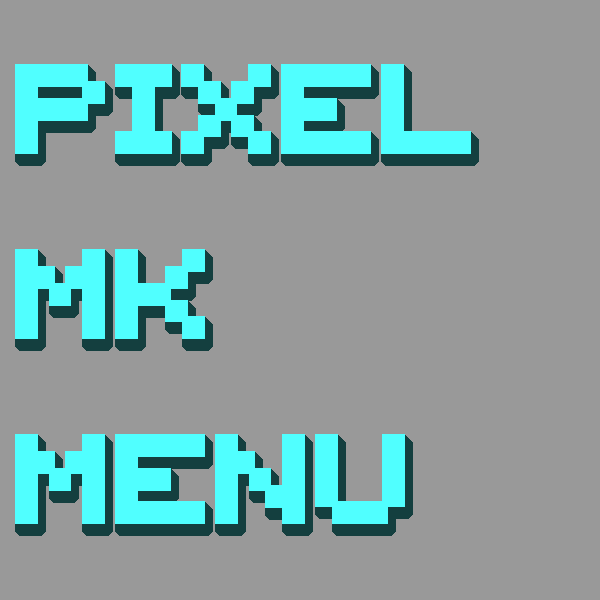 Pixel MK Menu