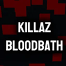KILLAZ BLOODBATH