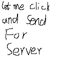 Let Me Click And Send for Server