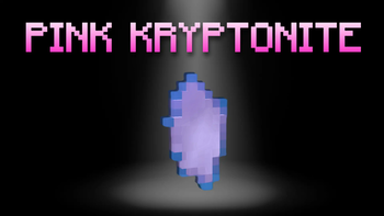 Pink Kryptonite update!