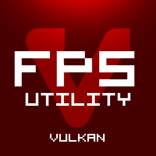 Vulkan FPS and Utility