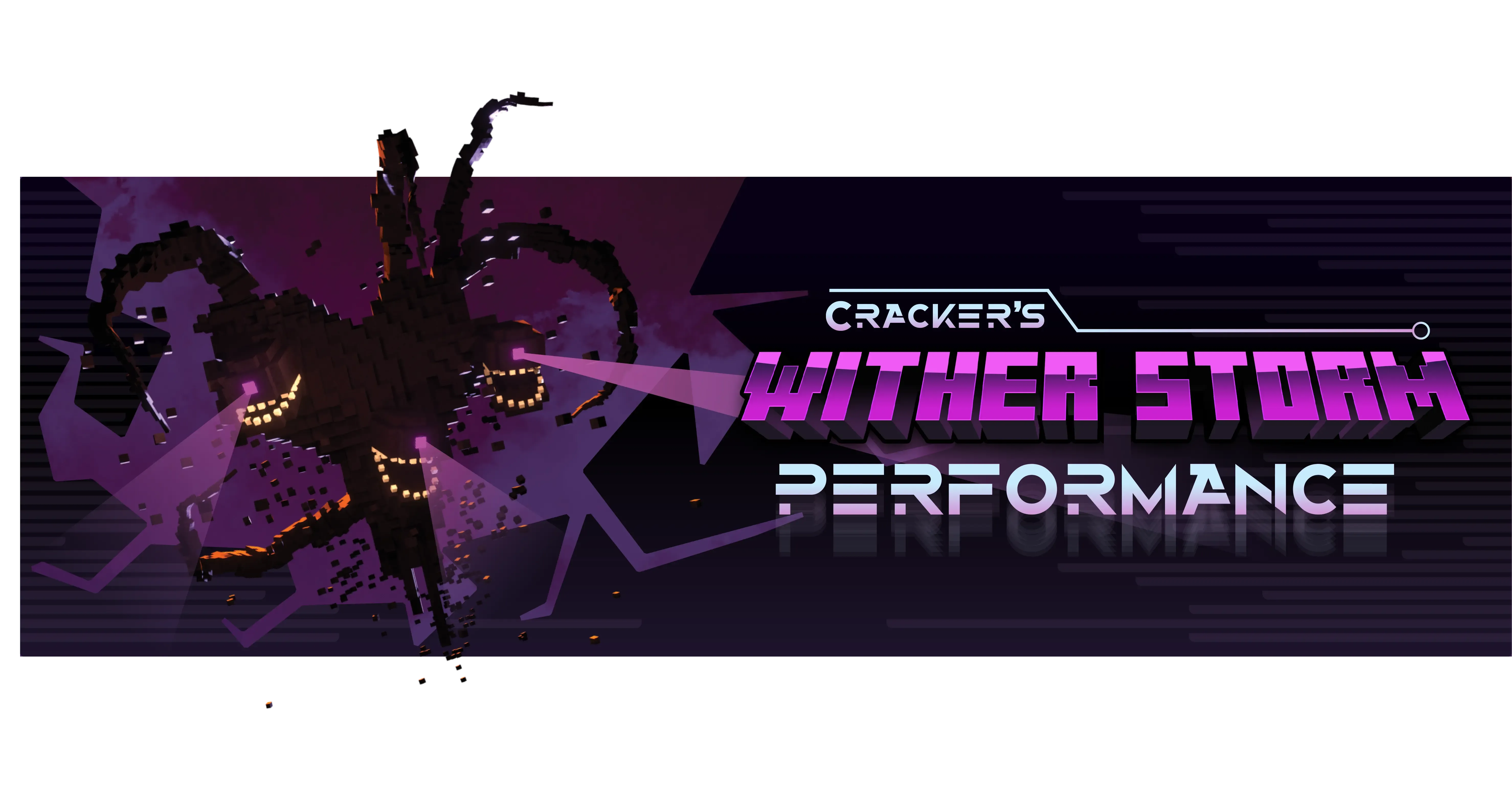 Cracker's Wither Storm Performance Banner