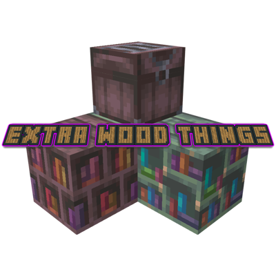 Extra Wood Things