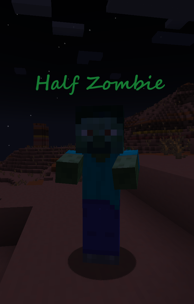 Half-Turned-Zombie