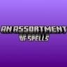 An Assortment Of Spells