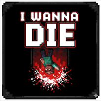 I Wanna Die