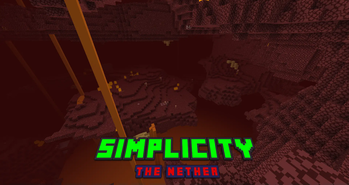 Simplicity: The Nether