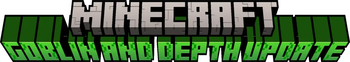 MINECRAFT: GOBLIN AND DEPTH UPDATE