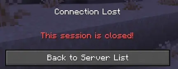 The kick message when the session is now closed