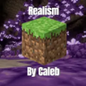 Realism By Caleb (Survival)