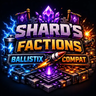 Shard's Factions