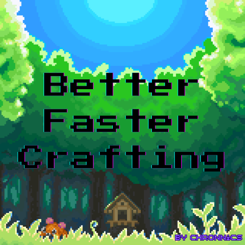 Better Faster Crafting