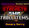 Strength SMP Troll Items
