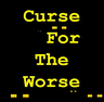 Curse For The Worse