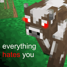 Everything Hates You.