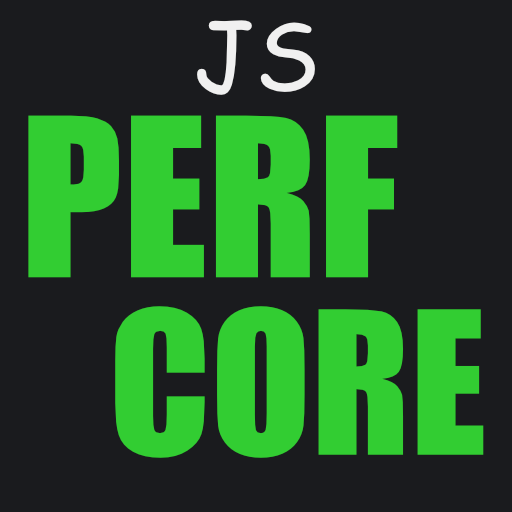 JS Performance Core